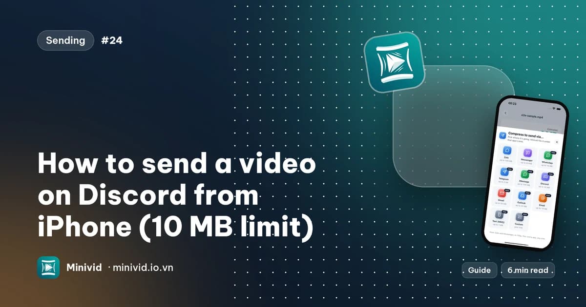 Cover for the guide “How to send a video on Discord from iPhone (10 MB limit)”, with Minivid’s “Send via…” sheet listing Discord